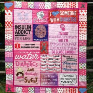 I Love Some One With Diabetes Quilt Blanket Tm99  Quilt